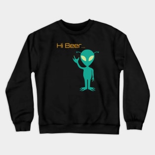 Alien Beer Funny Crewneck Sweatshirt